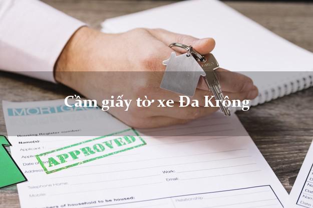 Cầm giấy tờ xe Đa Krông