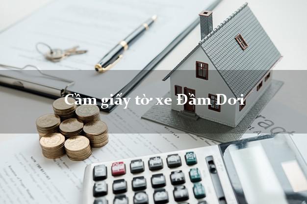 Cầm giấy tờ xe Đầm Dơi