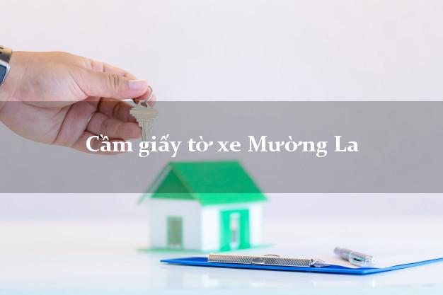 Cầm giấy tờ xe Mường La