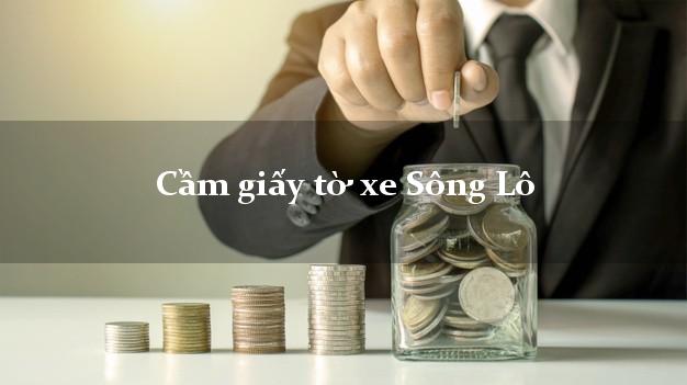 Cầm giấy tờ xe Sông Lô