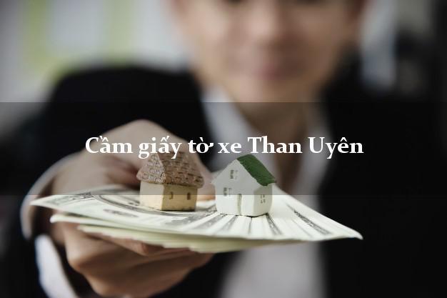 Cầm giấy tờ xe Than Uyên