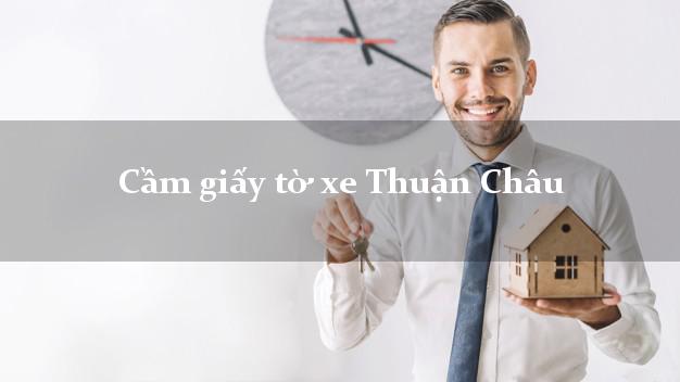 Cầm giấy tờ xe Thuận Châu